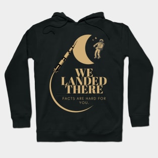 WE LANDED ON THE MOON Hoodie